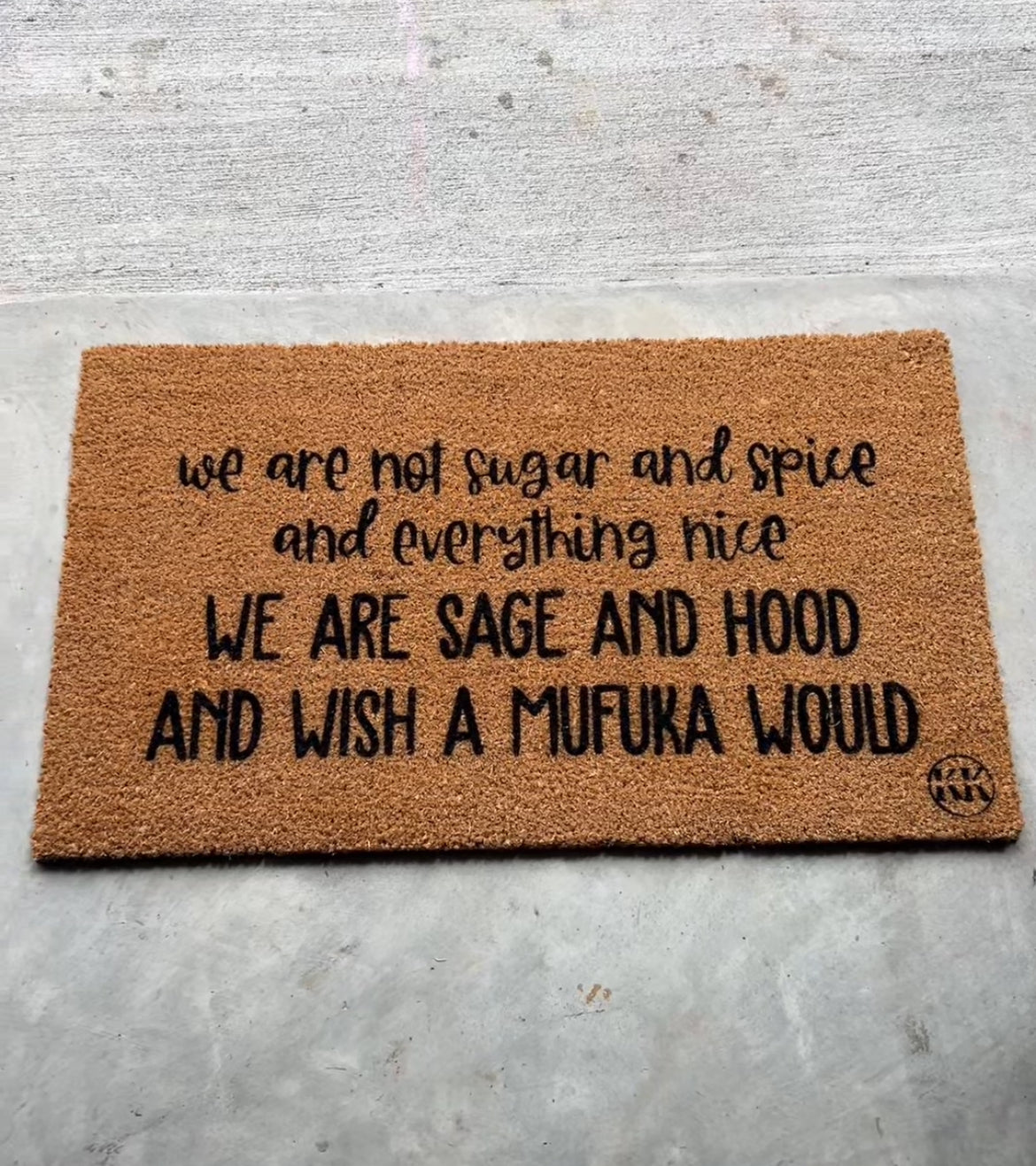 NOT SUGAR AND SPICE (DOORMAT)