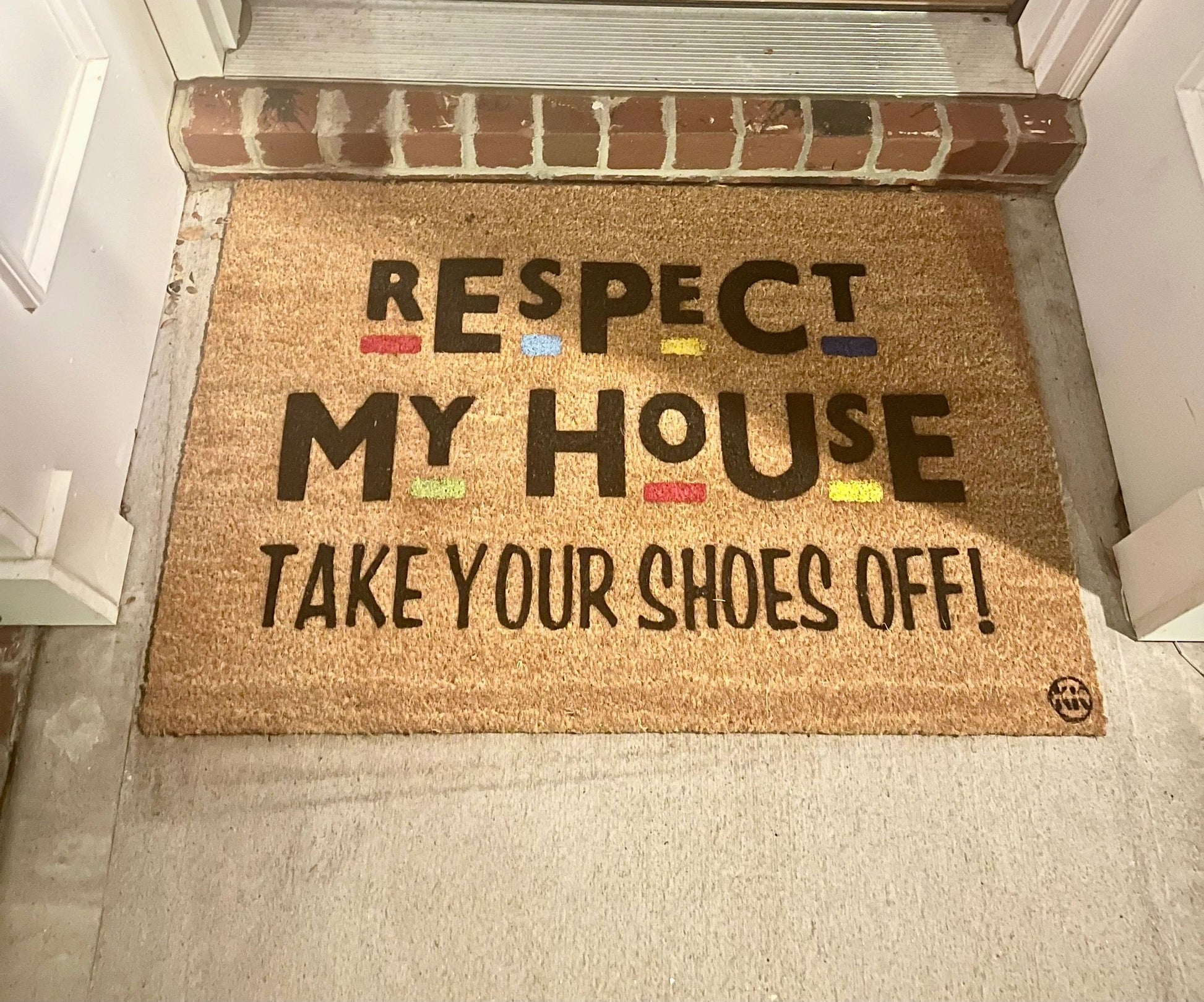 RESPECT MY HOUSE