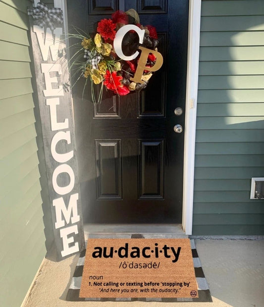 Au•dac•i•ty